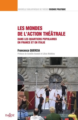 Les mondes de l'action théâtrale. Une comparaison dans les quartiers populaires en France et Italie