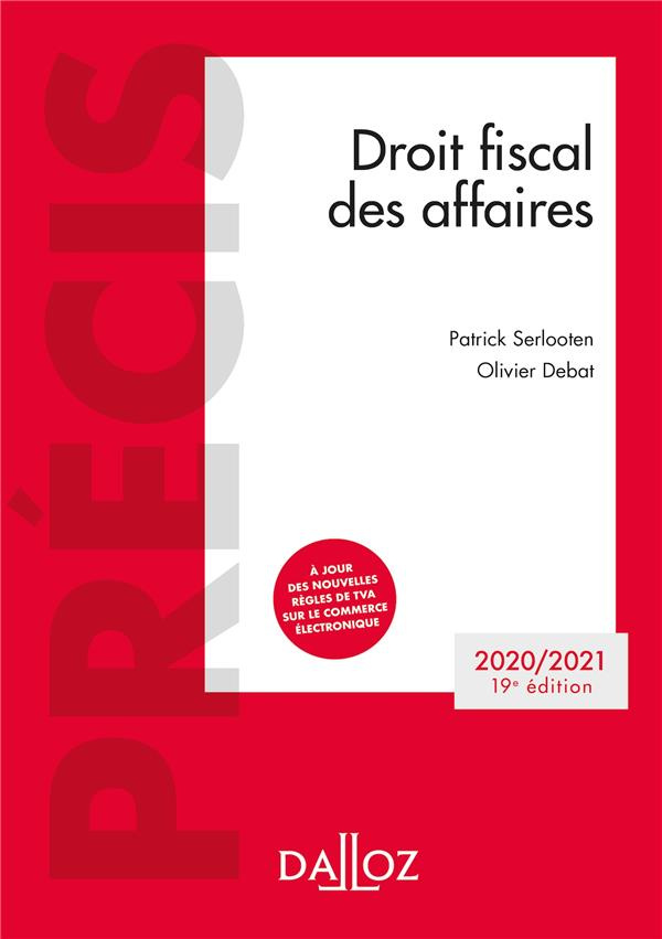 Droit fiscal des affaires. Edition 2020-2021