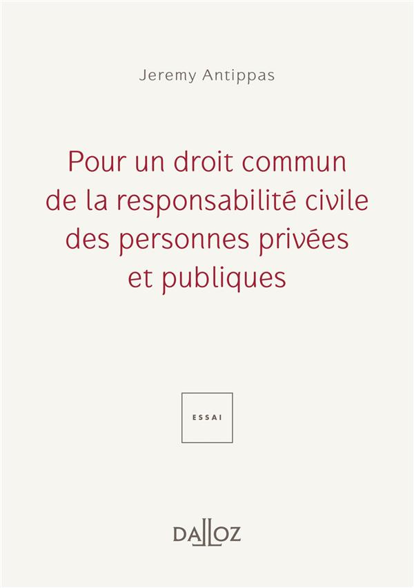 Pour un droit commun de la responsabilité civile des personnes privées et publiques