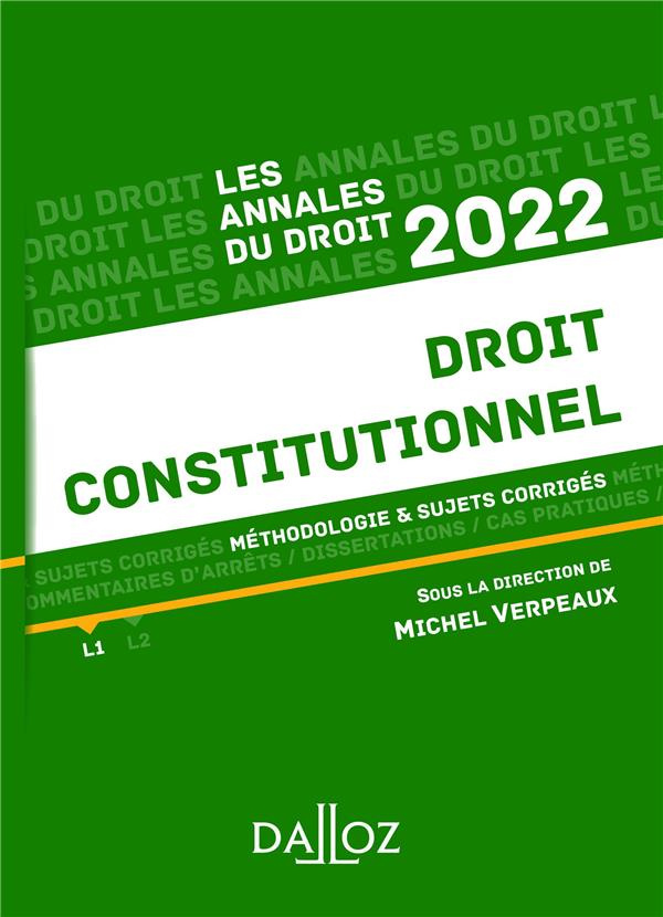 Droit constitutionnel. Méthodologie & sujets corrigés, Edition 2022
