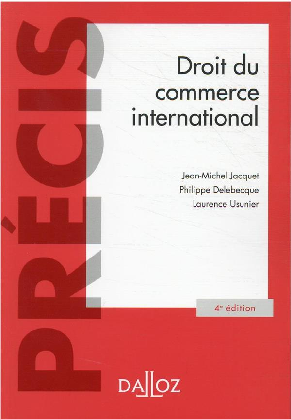Droit du commerce international. Edition 2021