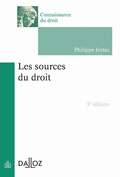 Les sources du droit. 3e édition
