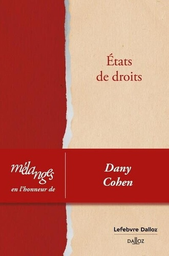 Etats de droits. Mélanges en l'honneur de Dany Cohen