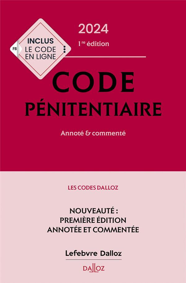Code pénitentiaire. Annoté & commenté, Edition 2024