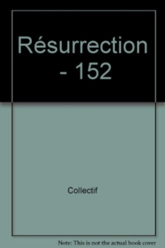 Résurrection n°152