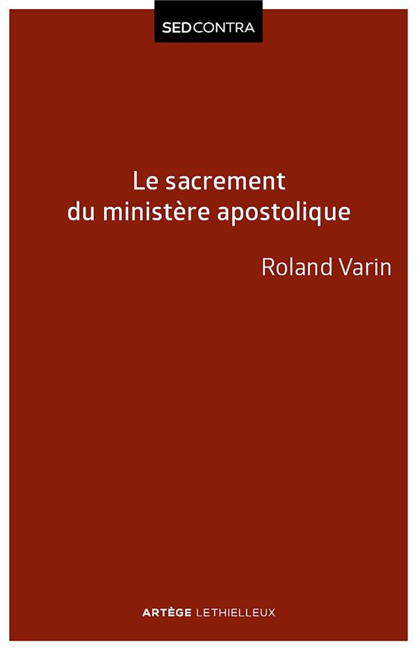 Le sacrement du ministère apostolique