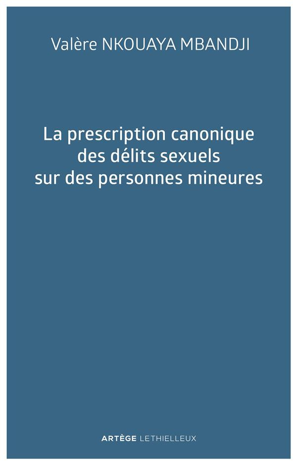 La prescription canonique des délits sexuels sur des personnes mineures