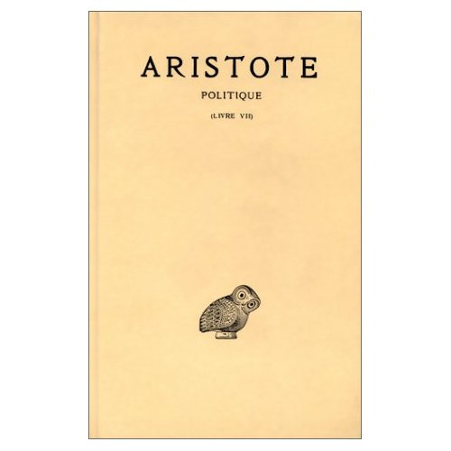 Politique. Tome 3, 1e partie, Livre VII, Edition bilingue français-grec ancien