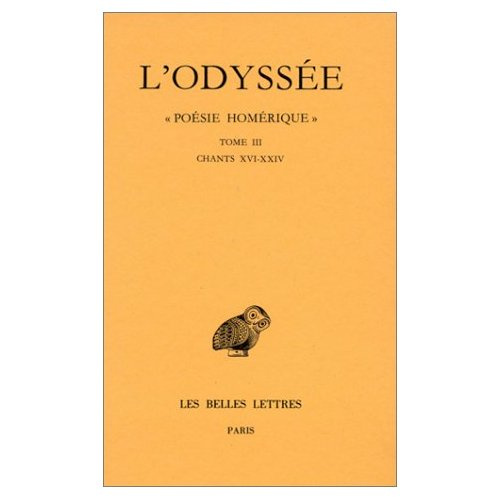 L'Odyssée. Tome 3, Chants XVI-XXIV