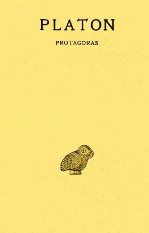 Oeuvres complètes. Tome 3, 1e partie, Protagoras, Edition bilingue français-grec ancien