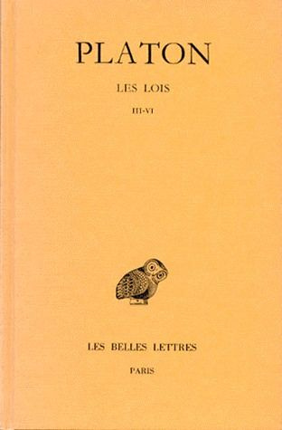 Oeuvres complètes. Tome 11, 2e partie, Les lois, livres III-IV, Edition bilingue français-grec ancie