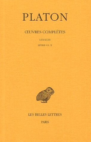 Oeuvres complètes. Tome 12, 1e partie, Les Lois Livres VII-X, Edition bilingue français-grec ancien