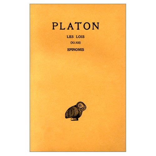 Oeuvres complètes. Tome 12, 2e partie, Les Lois, livres XI-XII ; Epinomis, Edition bilingue français