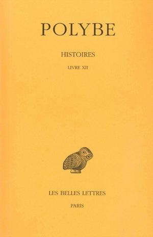 Histoires. Tome 9, Livre XII, Edition bilingue français-grec ancien