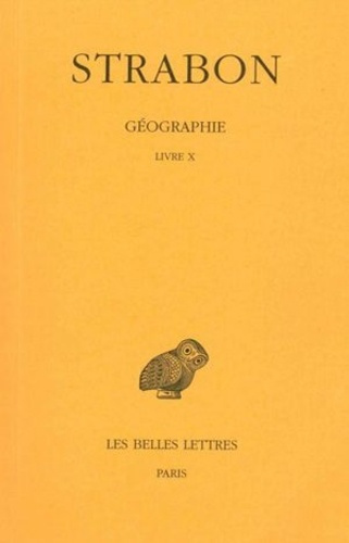 Géographie. Tome 7, Livre X (Grèce), Edition bilingue français-grec ancien