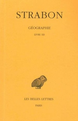 Géographie. Tome 9, Livre XII (Asie mineure), Edition bilingue français-grec ancien