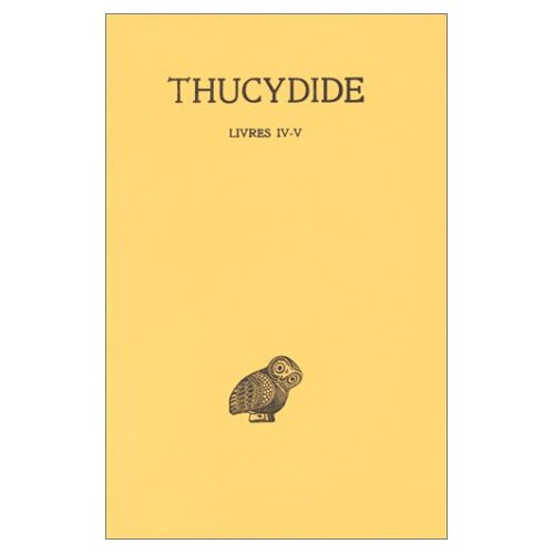 La guerre du Péloponèse. Livres IV et V, Edition bilingue français-grec ancien