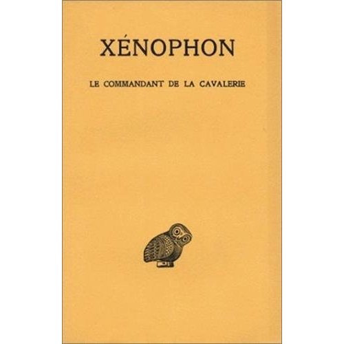 Le commandant de cavalerie. Edition bilingue français-grec ancien