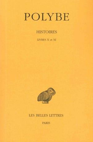 Histoires. Tome 8, Livres X et XI, Edition bilingue français-grec ancien