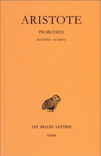 Problèmes. Tome 2, Sections XI-XXVII, Edition bilingue français-grec ancien
