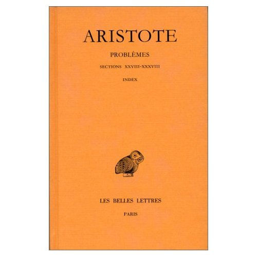 Problèmes. Tome 3, Sections XXVIII-XXXVIII, index, Edition bilingue français-grec ancien