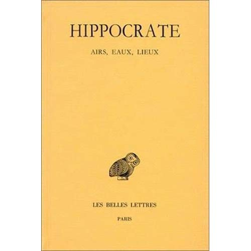 Oeuvres. Tome 2, 2e partie, Airs, eaux, lieux, Edition bilingue français-grec ancien