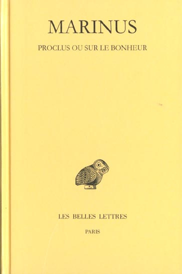 Proclus ou sur le bonheur. Edition bilingue français-grec ancien