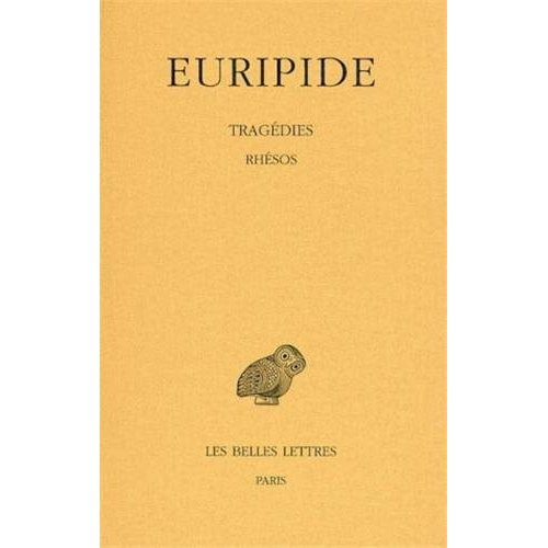 Tragédie. Tome 7, 2e partie, Rhésos, Edition bilingue français-grec ancien
