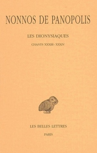 Les dionysiaques. Tome 11, Chants XXXIII-XXXIV, Edition bilingue français-grec ancien