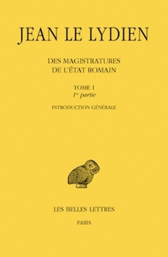 Des magistratures de l'Etat romain en 2 volumes. Tome 1, Edition bilingue français-grec ancien