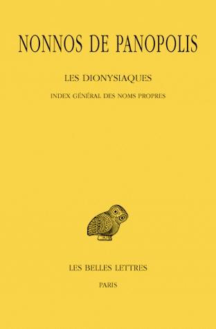 Les Dionysiaques. Tome 19, Index général des noms propres, Edition bilingue français-grec ancien