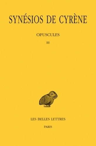 Oeuvres. Tome 6, Opuscules 3, Edition bilingue français-grec ancien