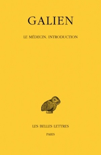 Oeuvres. Tome 3, Le médecin, introduction, Edition bilingue français-grec ancien