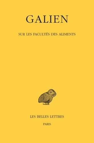 Oeuvres. Tome 5, Sur les facultés des aliments, Edition bilingue français-grec ancien