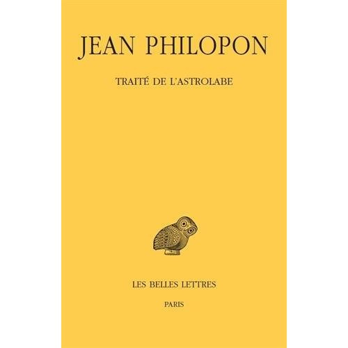 Traité de l'astrolabe. Edition bilingue français-grec ancien