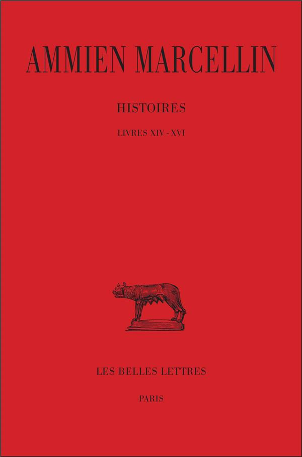 Histoires. Tome 1 Livres XIV-XVI, Edition bilingue français-latin