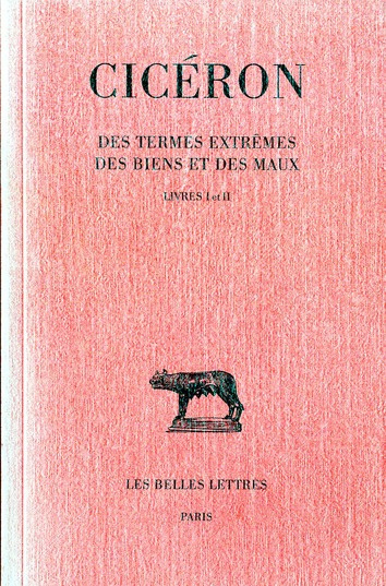 DES TERMES EXTREMES DES BIENS ET DES MOTS TOME 1 : LIVRE I-II