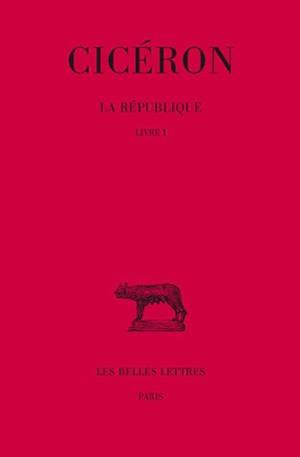 La République Tome 1. Livre 1, Edition bilingue français-latin