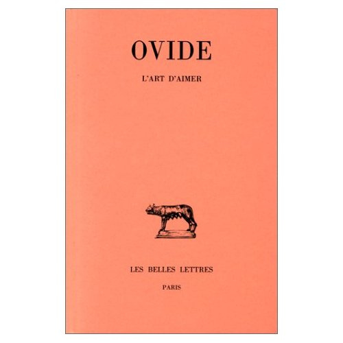 L'art d'aimer. Edition bilingue français-latin