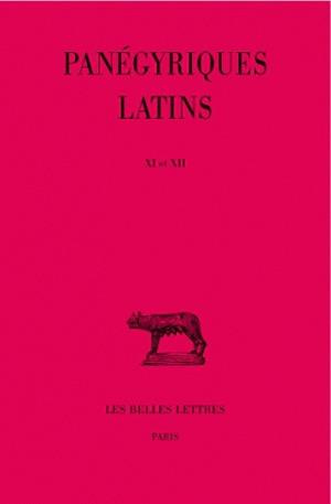 Panégyriques latins. Tome 3 (XI-XII)