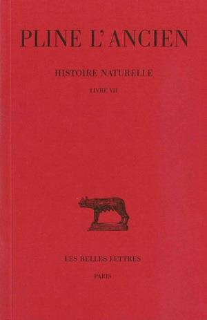 Histoire naturelle. Livre 7, Edition bilingue français-latin