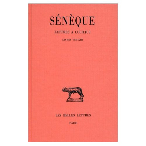 Lettres à Lucilius. Livres VIII-XIII, Edition bilingue français-latin