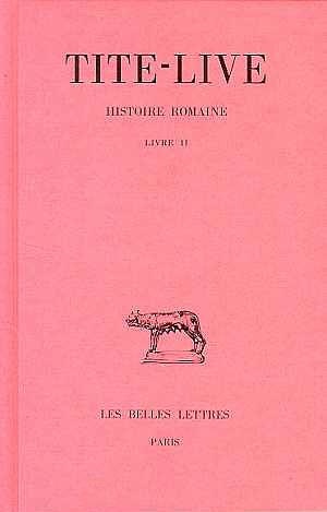 Histoire romaine. Tome 2 Livre II, Edition bilingue français-latin