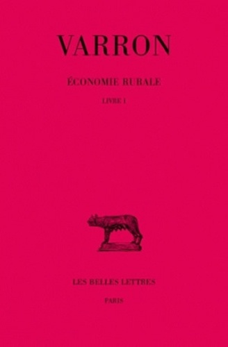 Economie rurale. Tome 1, Livre 1, Edition bilingue français-latin