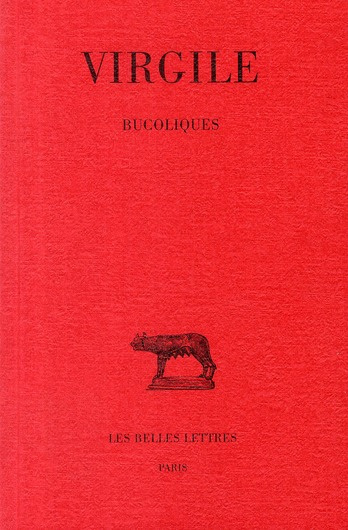Bucoliques. Edition bilingue français-latin