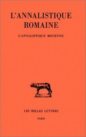 L'ANNALISTIQUE ROMAINE 2 ANNALISTIQUE MOYENNE FRAGMENTS