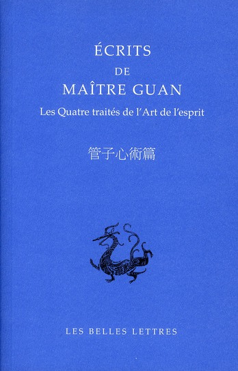 ECRITS DE MAITRE GUAN - LES QUATRE TRAITES DE L'ART DE L'ESPRIT