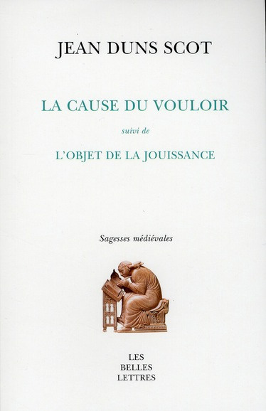 La cause du vouloir suivi de L'objet de la jouissance