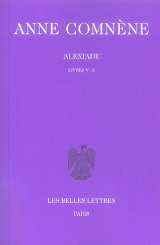 Alexiade. Tome 2, livres V-X, édition bilingue français-grec