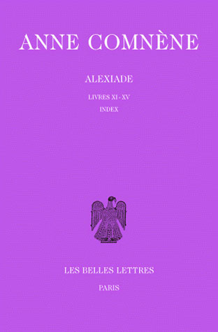 Alexiade. Tome 3, livres XI-XV, édition bilingue français-grec
